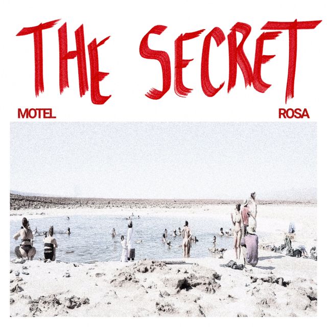 Motel Rosa - 'The Secret' [Ringtone]