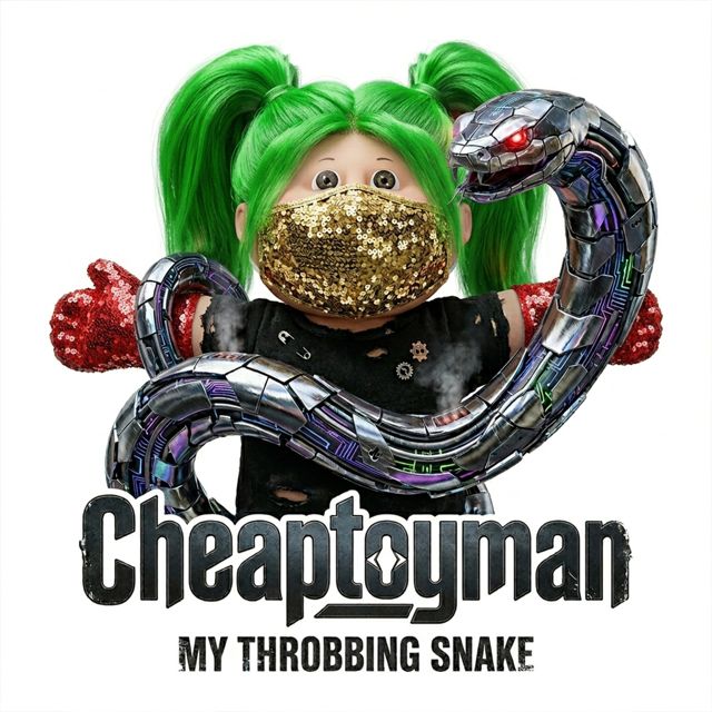 Cheaptoyman - 'My Throbbing Snake' [Ringtone]