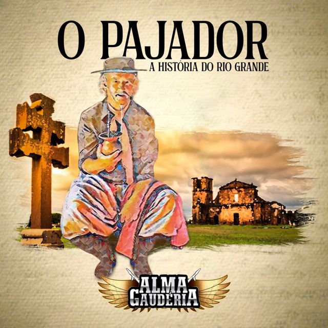 Alma Gauderia - 'O Pajador - A História do Rio Grande' [Ringtone]