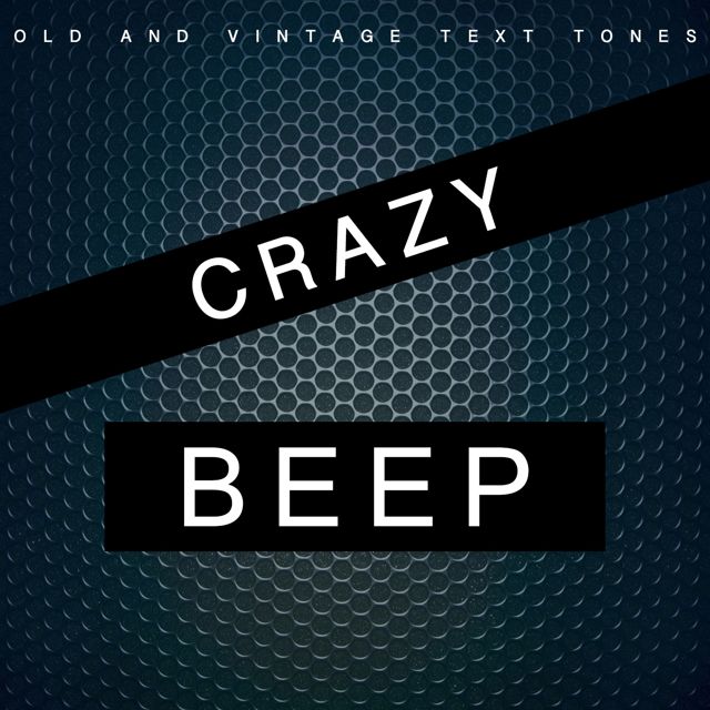 Old - 'Crazy Beep (Text Tone) (feat. Vintage Text Tones)' [Ringtone]