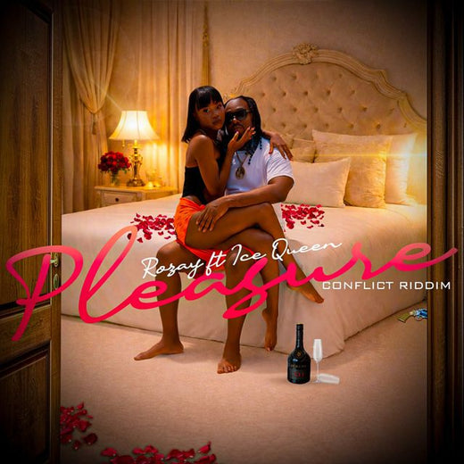 Rozay - 'Pleasure (Conflict Riddim) (feat. Ice Queen)' [Ringtone]