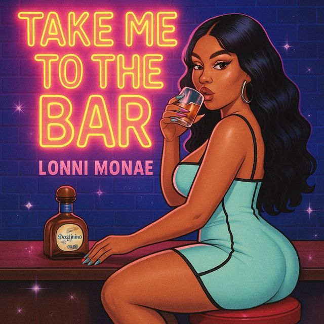 Lonni Monae - 'Take Me To The Bar' [Ringtone]