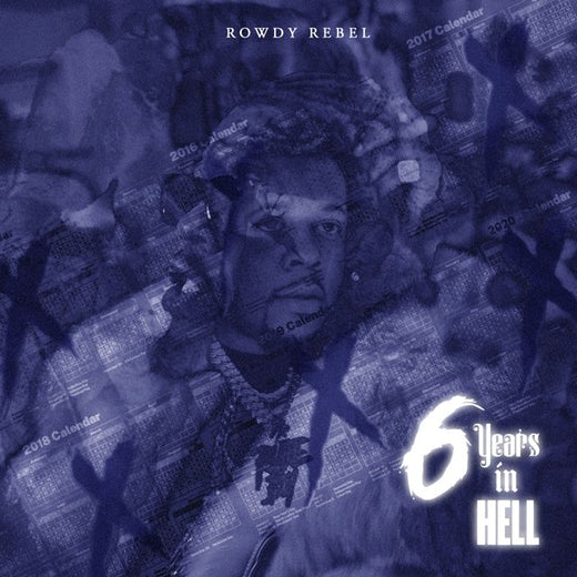 Rowdy Rebel - '6 Years In Hell' [Ringtone]
