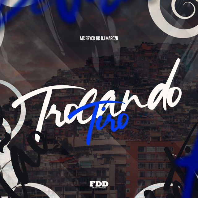 DJ MARC ZN - 'Trocando Tiro (feat. MC ERYCK HK & Mc m12)' [Ringtone]