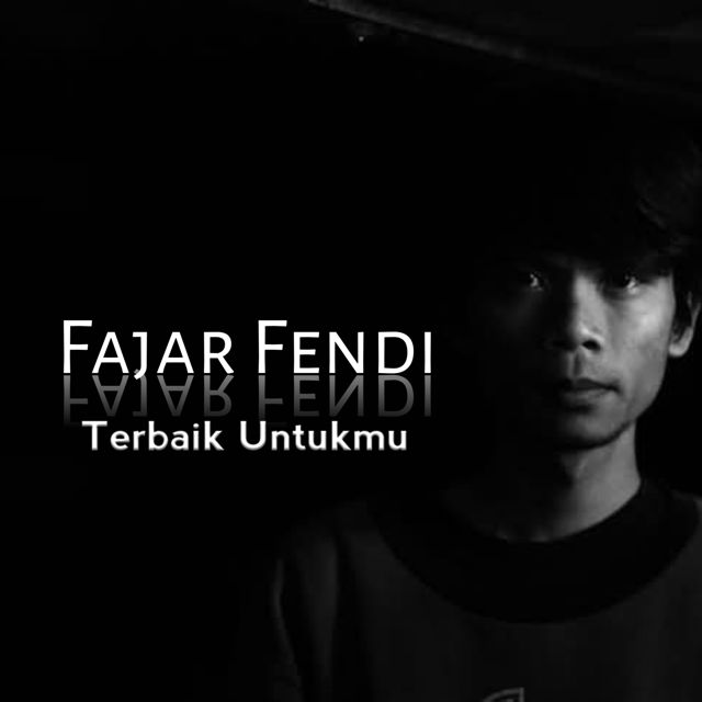 Fajar Fendi - 'Terbaik Untukmu' [Ringtone]