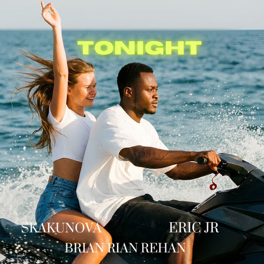 SKAKUNOVA - 'Tonight (Rap Version) (feat. Eric JR & Brian Rian Rehan)' [Ringtone]