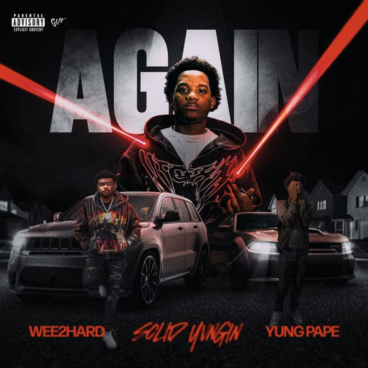 Solidyvngin - 'Again (feat. Wee2Hard & YUNG PAPE)' [Ringtone]