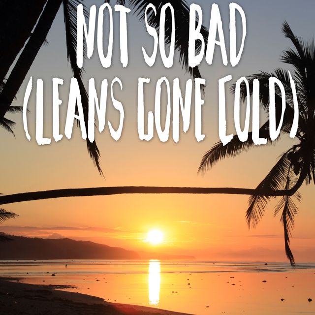 Tropical Jawns - 'Not So Bad (Leans Gone Cold) (Marimba)' [Ringtone]