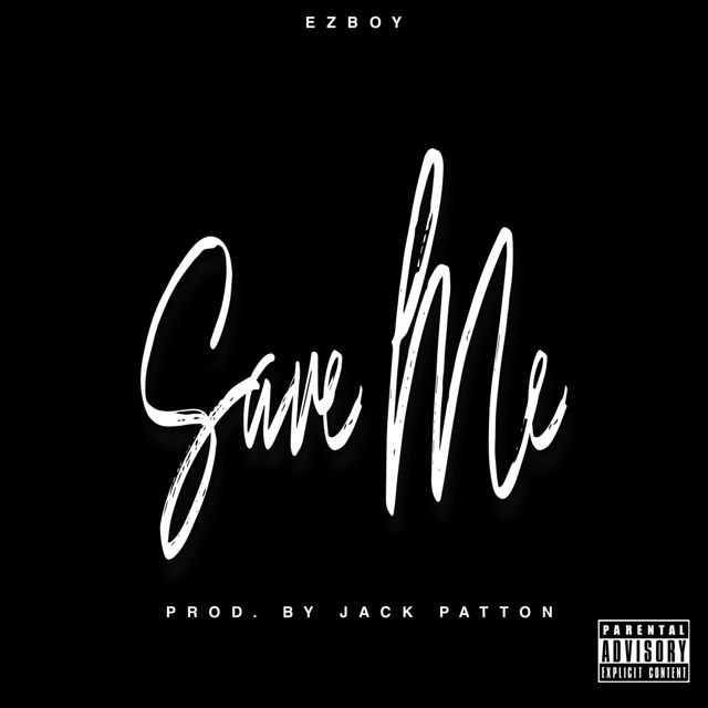 Ezboy - 'Save Me' [Ringtone]