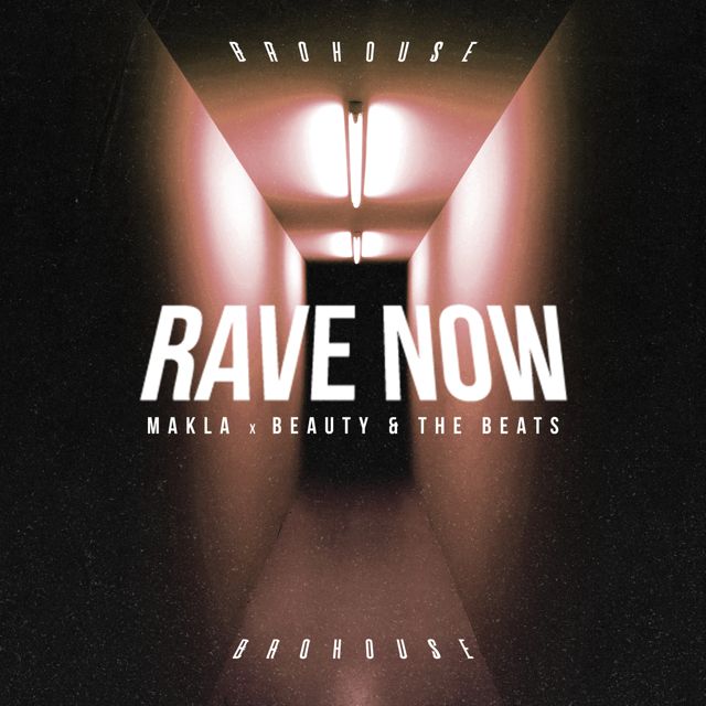 Makla - 'Rave Now (feat. Beauty, The Beats)' [Ringtone]