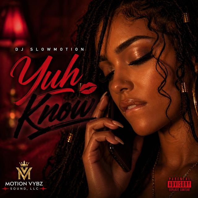 Dj Slow Motion - 'Yuh Know' [Ringtone]