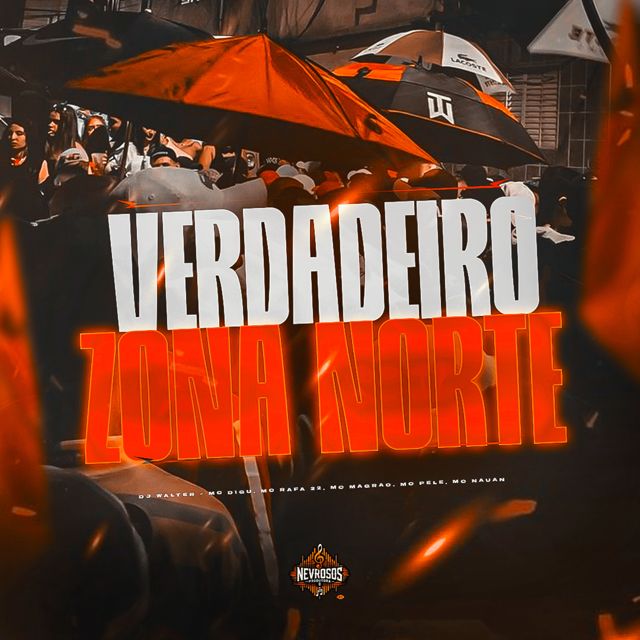 DJ Walter - 'Verdadeiro Zona Norte (feat. MC Digu & Mc Rafa 22 & Mc Magrão & Mc Pelé & Mc Nauan)' [Ringtone]