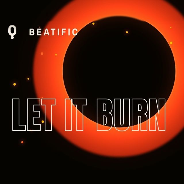 Beatific - 'Let It Burn (Extended Mix)' [Ringtone]