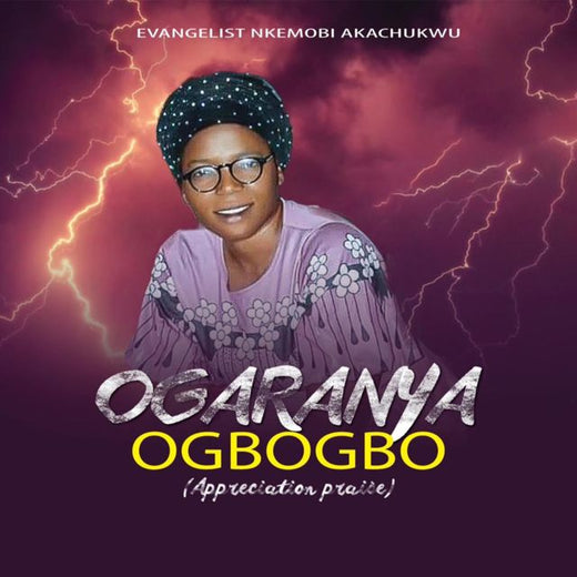 Evangelist Nkemobi Akachukwu - 'Ogaranya Ogbogbo (Appreciation Praise)' [Ringtone]