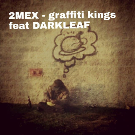 2Mex - 'Graffiti Kings' [Ringtone]