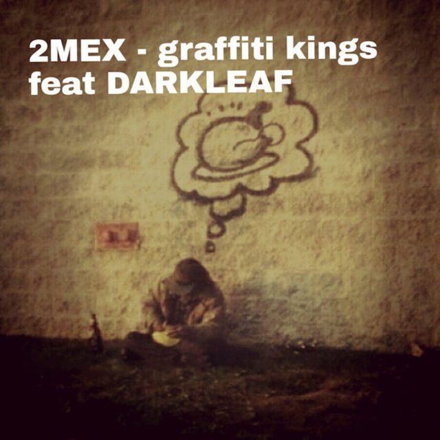 2Mex - 'Graffiti Kings' [Ringtone]