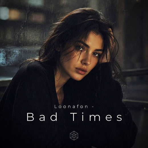 Loonafon - 'Bad Times' [Ringtone]