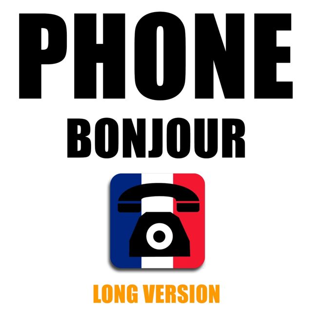 French Texte - 'Phone Bonjour Long Version' [Ringtone]