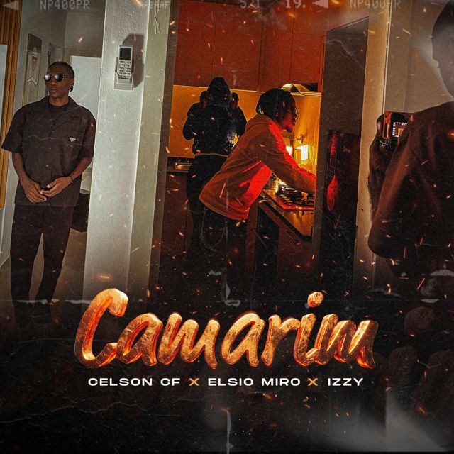 Celson CF - 'Camarim (feat. Real Elsio Miro & Laurisvando IzzY)' [Ringtone]