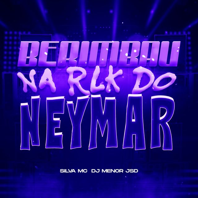 DJ MENOR JSD - 'BERIMBAU NA RLK DO NEYMAR (feat. Silva Mc)' [Ringtone]