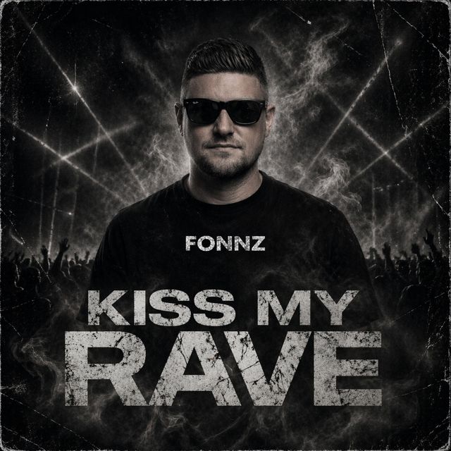 Fonnz - 'Kiss My Rave' [Ringtone]