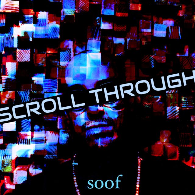 Soof - 'Scroll Through' [Ringtone]