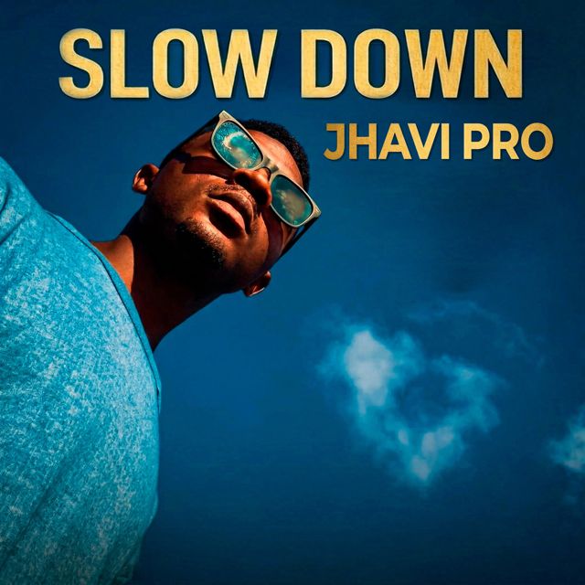 Jhavi Pro - 'Slow Down' [Ringtone]