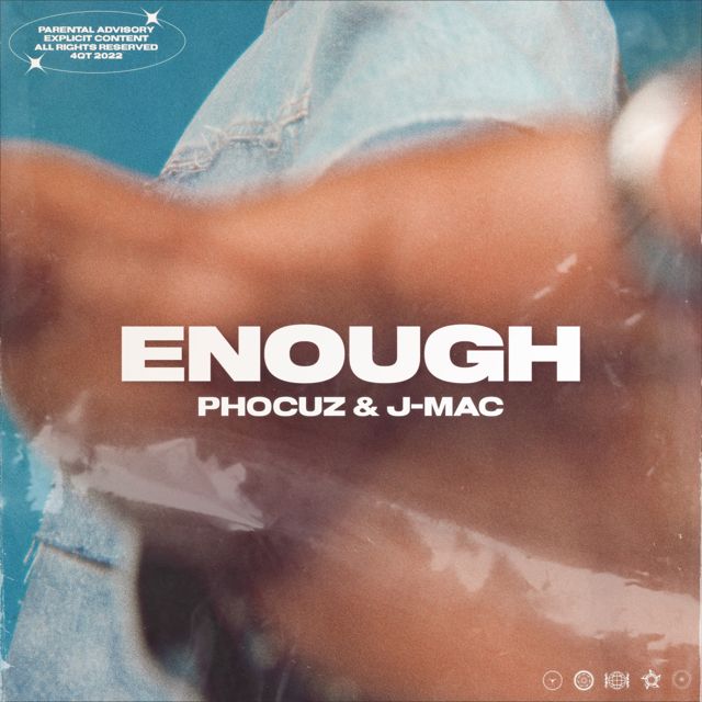 Phocuz - 'Enough (feat. J-Mac)' [Ringtone]