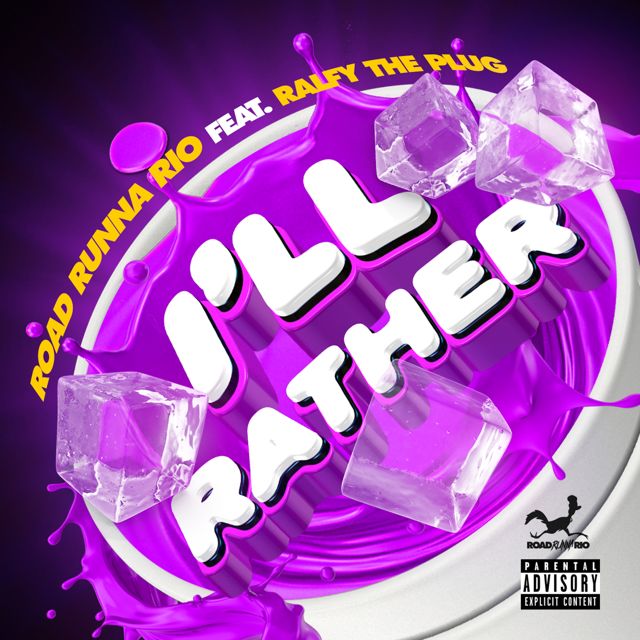 Road Runna Rio - 'I'll Rather (feat. Ralfy The Plug)' [Ringtone]