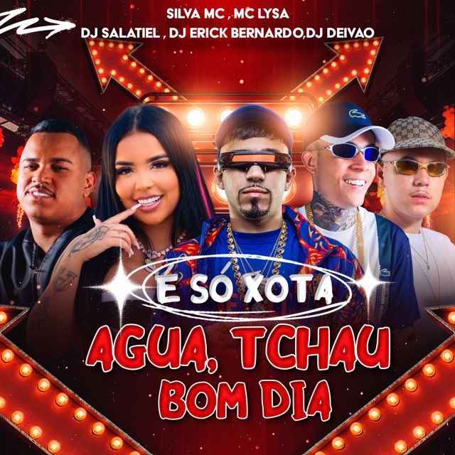 Silva MC - 'É so Xota, água e tchau (feat. DJ Salatiel & MC Lysa & DJ Deivão & DJ ERICK BERNARDO)' [Ringtone]
