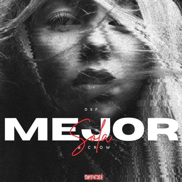 DSF - 'Mejor Sola' [Ringtone]