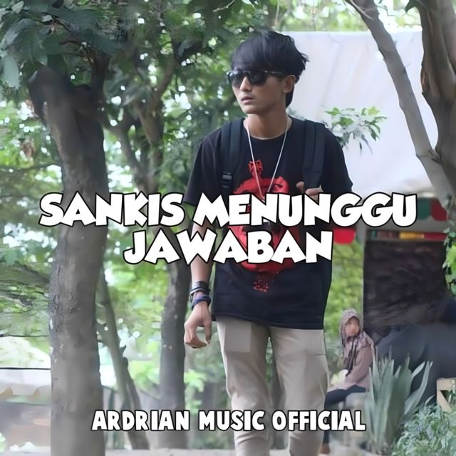 ARDRIAN MUSIK OFFICIAL - 'Sankis Menunggu Jawaban' [Ringtone]
