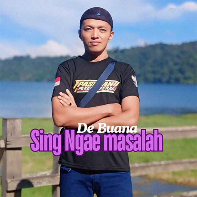 De Buana - 'Sing Ngae Masalah' [Ringtone]