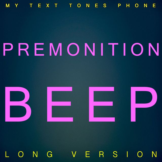 My Text Tones Phone - 'Premonition Beep Long Version' [Ringtone]