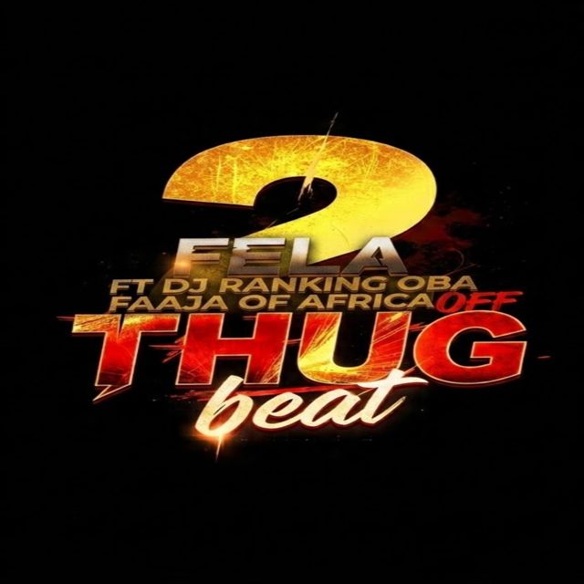 DJ Ranking Oba Faaja Of Africa - 'Off thug beat (feat. Fela 2)' [Ringtone]