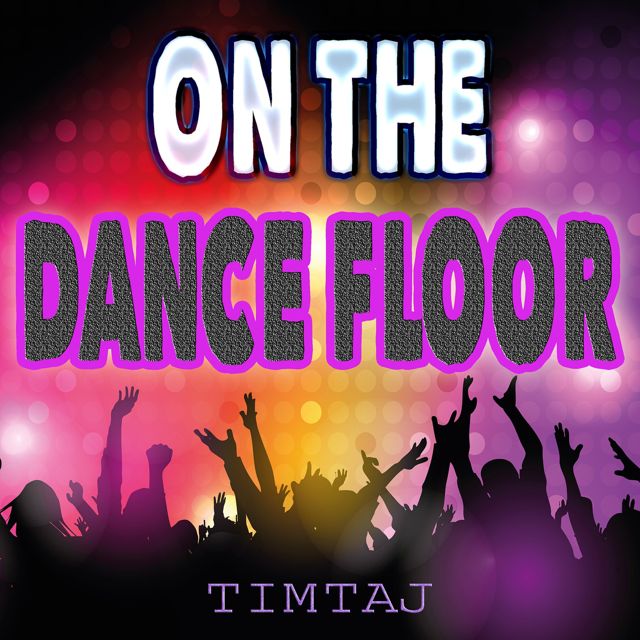 TimTaj - 'On the Dance Floor' [Ringtone]
