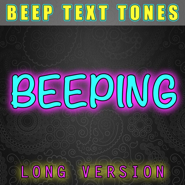 Beep Text Tones - 'Beeping Long Version' [Ringtone]