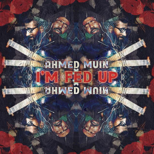 Ahmed Muin AbuAmsha - 'I’m Fed Up' [Ringtone]