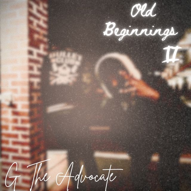 G The Advocate - 'Old Beginnings II (feat. $lim Charles & 30T Bandits)' [Ringtone]