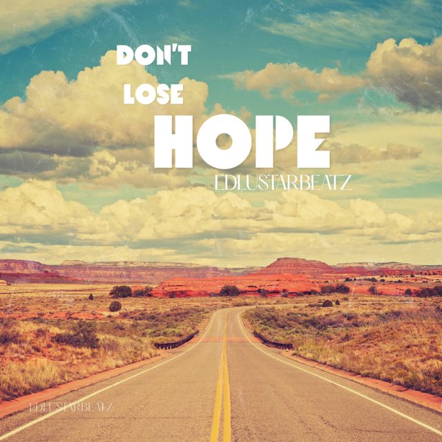 EdlustarBeatz - 'Don't Lose Hope' [Ringtone]
