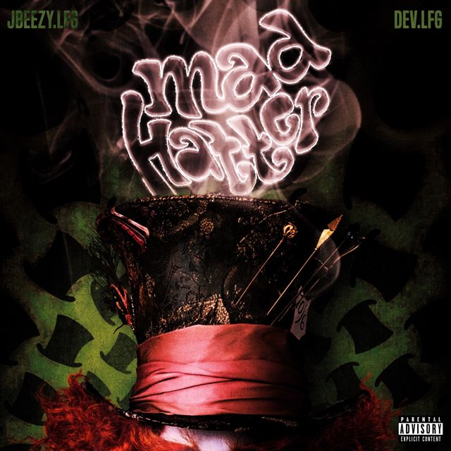 Jbeezy.Lfg - 'Mad hatter (feat. devLfg) (feat. Devlfg)' [Ringtone]