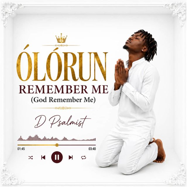 D Psalmist - 'GOD NEVER FORGET ANYBODY' [Ringtone]