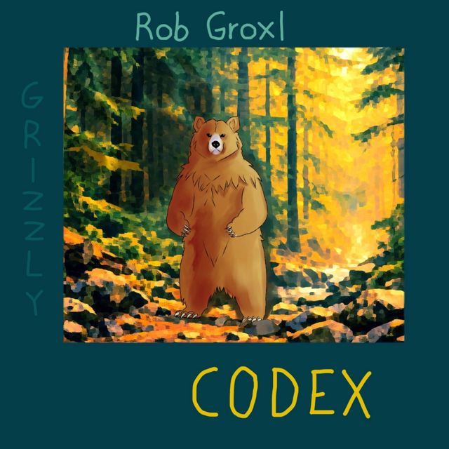 Rob Growxl - 'Grizzly Codex' [Ringtone]