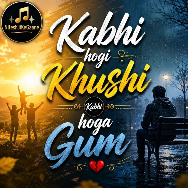 NiteshJiKeGaane - 'Kabhi hogi Khushi kabhi hoga gum (feat. Nitesh Thakur)' [Ringtone]