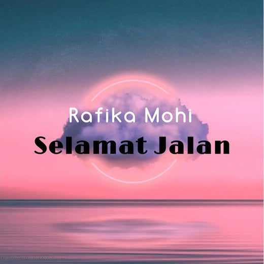 Rafika Mohi - 'Selamat Jalan' [Ringtone]