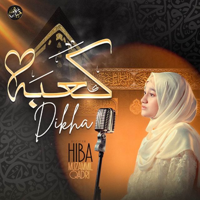 Hiba Muzammil Qadri - 'Kaaba Dikha' [Ringtone]