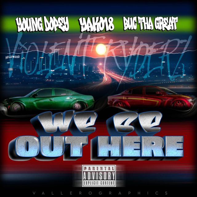 Young Dopey - 'We Be Out Here (feat. BucThaGreat & YAKO18)' [Ringtone]