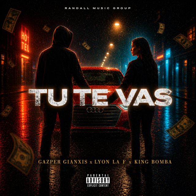 Gazper Gianxis - 'Tu Te Vas (feat. Lyon la f & King Bomba)' [Ringtone]
