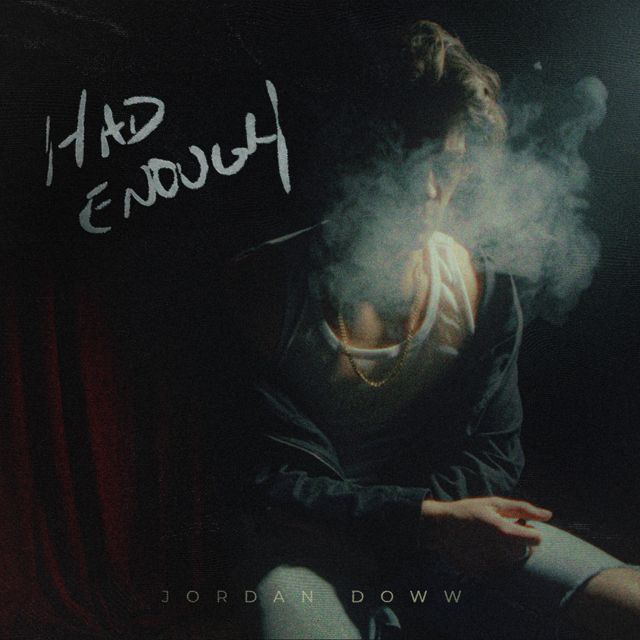 Jordan Doww - 'Had Enough' [Ringtone]