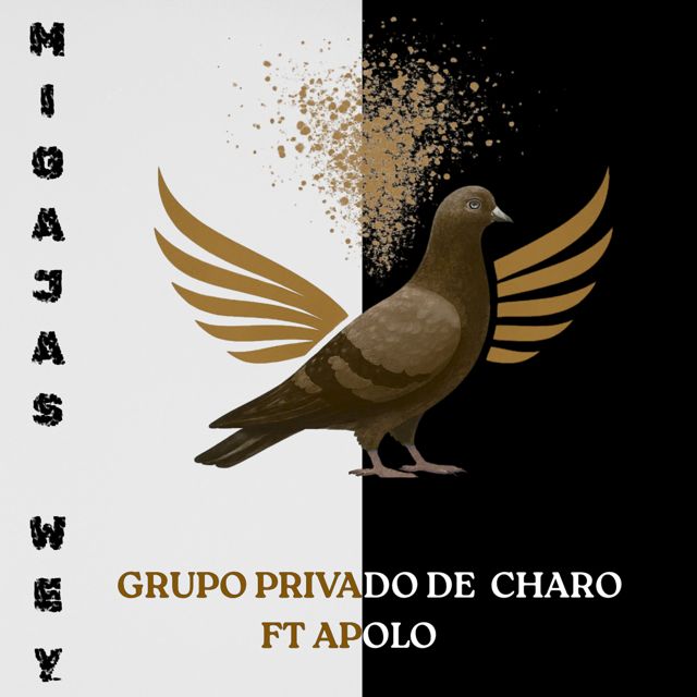 Grupo Privado de Charo - 'Migajas Wey (feat. Apolo)' [Ringtone]